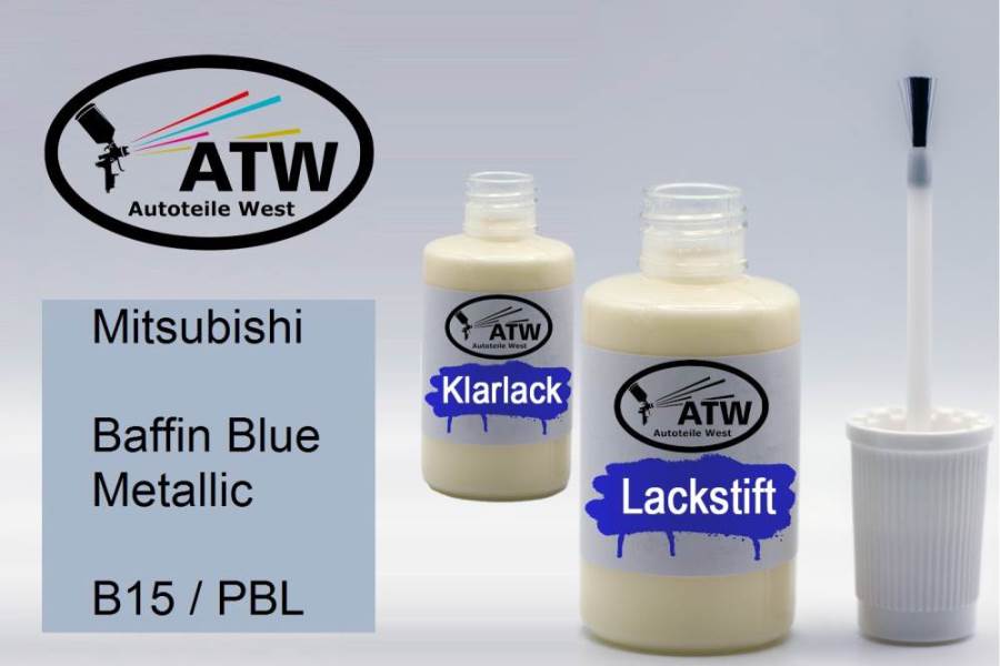 Mitsubishi, Baffin Blue Metallic, B15 / PBL: 20ml Lackstift + 20ml Klarlack - Set, von ATW Autoteile West.